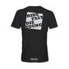 FAST-TIMES COLLECTION RIDE FAST DIE YOUNG TEE